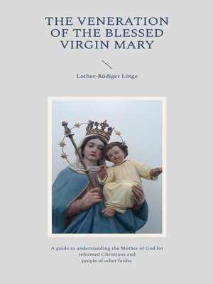 cover image of The Veneration of the Blessed Virgin Mary